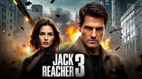 Jack Reacher 3 Full Movie | Tom Cruise, Cobie Smulders & Aldis Hodge | Updates & Facts