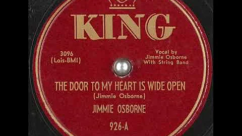 JIMMIE OSBORNE - The Door To My Heart is Wide Open