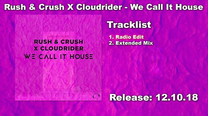 Rush & Crush x Cloudrider - We Call It House (Radio Edit)