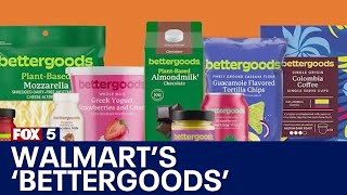 I-Team: Walmart's new budget brand 'Bettergoods' often priced at $5