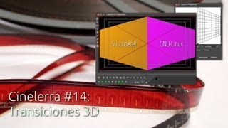 Manual Cinelerra #14: Transiciones 3D