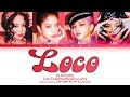 MUST CLICK BLACKPINK LOCO Lyrics Itzy 있지 Cover Remake 블랙핑크 LOCO 가사
