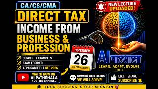 Income from Business & Profession| Direct Tax | CA/CS/CMA | Dec 2026