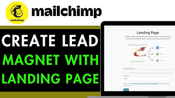How to Create a Lead Magnet with Mailchimp Landing Page 2025 (Detailed Guide)