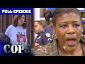 COPS Classic: "She's pickpocketing." | Full Episode | COPS TV Show