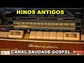 HINOS ANTIGOS VALE A PENA RECORDAR MÚSICA EVANGÉLICA