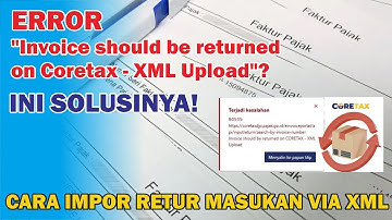 CARA RETUR FAKTUR PAJAK MASUKAN MELALUI XML