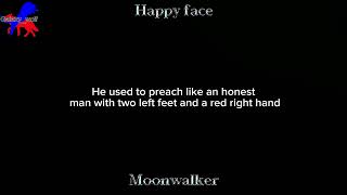 Moonwalker-happy face