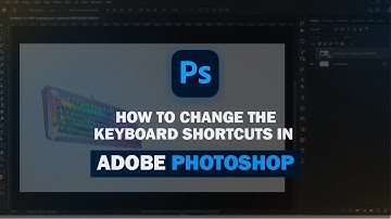 Mastering Photoshop: How to Customize Keyboard Shortcuts for Faster Workflow