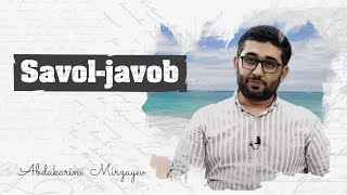 Jonli efirda savol-javob | @Abdukarim Mirzayev