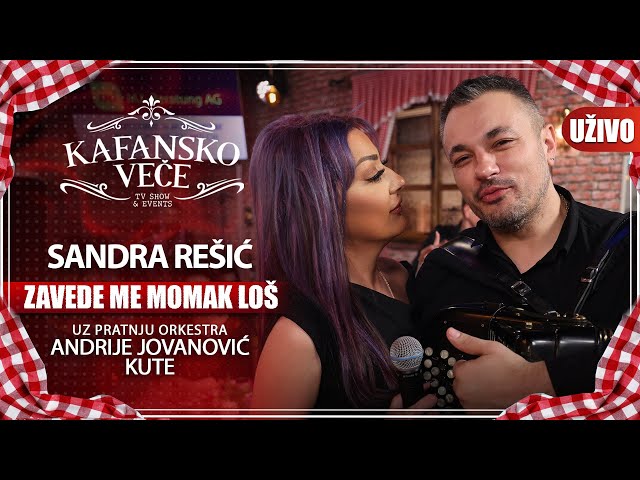 SANDRA RESIC - ZAVEDE ME MOMAK LOS | UZIVO | (ORK ANDRIJE JOVANOVIC KUTA) | 2023 | KAFANSKO VECE class=