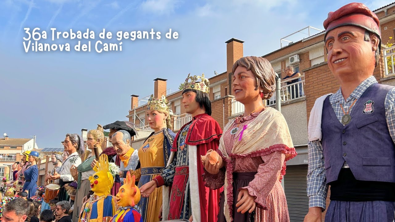 36a Trobada de gegants de Vilanova del Camí - Gegantada 2025
