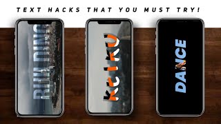 3 Text Hacks that you Must Try with Kinemaster!