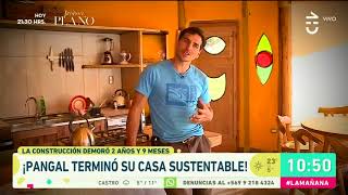 Pangal Andrade terminó de construir su casa sustentable - La Mañana