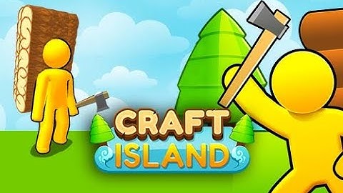 Craft Island - Gameplay Walkthrough Part 5 (Android, iOS)