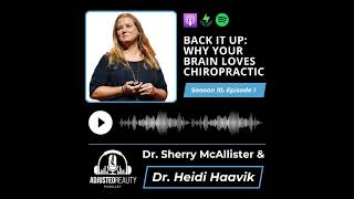 Back It Up: Why Your Brain Loves Chiropractic with Dr. Heidi Haavik