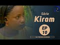 Srie  kiram  episode 10