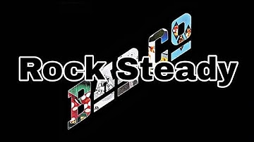 BAD COMPANY - Rock Steady (Lyric Video)