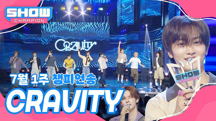 [쇼챔 1위] 7월 1주 챔피언송 ＜CRAVITY - SET NET G0?!＞ 앵콜 Full ver.