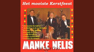 Video thumbnail of "Manke Nelis - Laat 'n Hond Met Kerstmis Niet Buiten Staan"