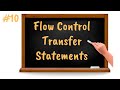 Flow Control in Python - Transfer Statements | Core Python Tutorial for Beginners