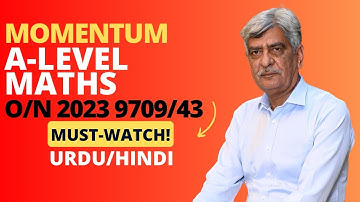 A-Level Maths - MOMENTUM 9709/43 O/N 2023 Q#2 Solution | Ultimate Guide (Part 2)