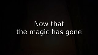 John Miles - Now That The Magic Has Gone (Lyrics video)