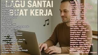 50 Lagu Pop Indonesia 2000an Terbaik | Lagu santai semangat kerja
