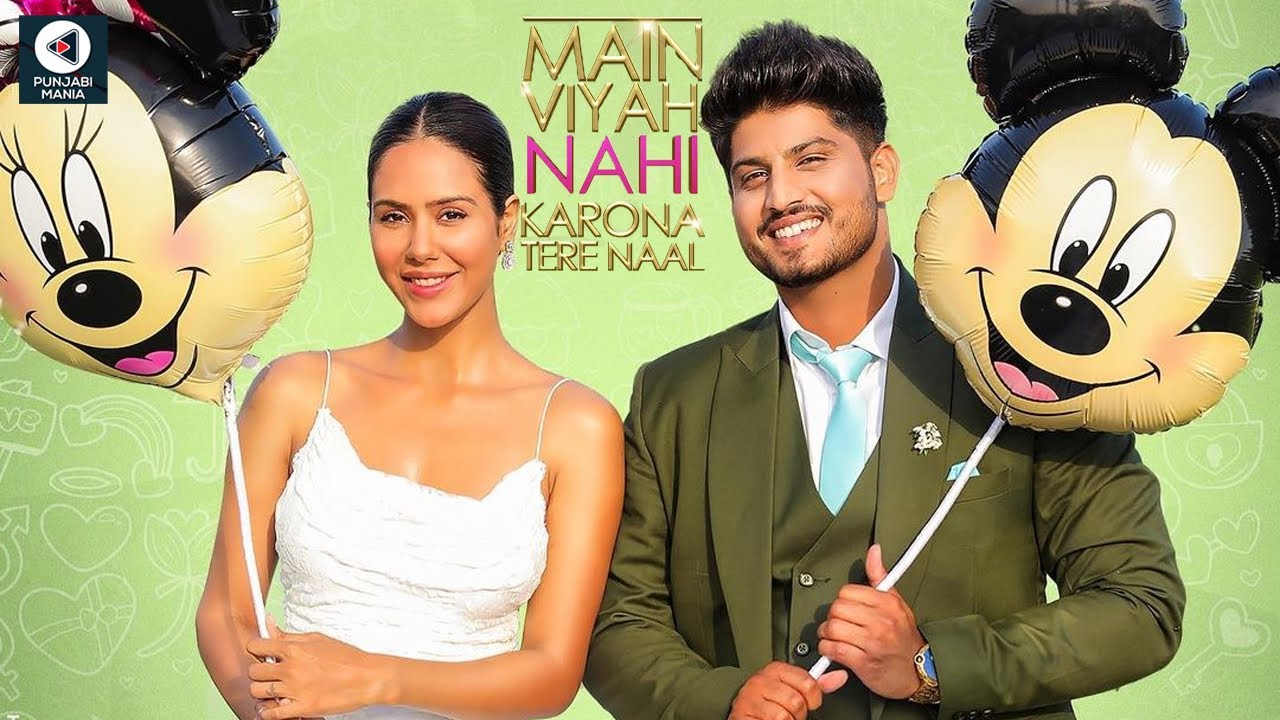 Main Viyah Nahi Karona Tere Naal | Sonam Bajwa, Gurnam Bhullar | Movie Info, Release Date