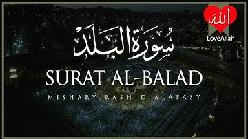 Surat Al Balad The City   Mishary Rashid Alafasy   مشاري بن راشد العفاسي   سورة البلد
