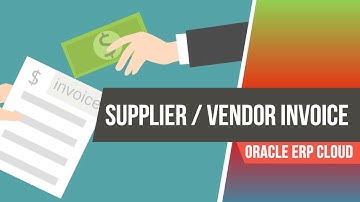 How to Create Supplier Invoice in Oracle Fusion ERP Cloud: Accounts Payable