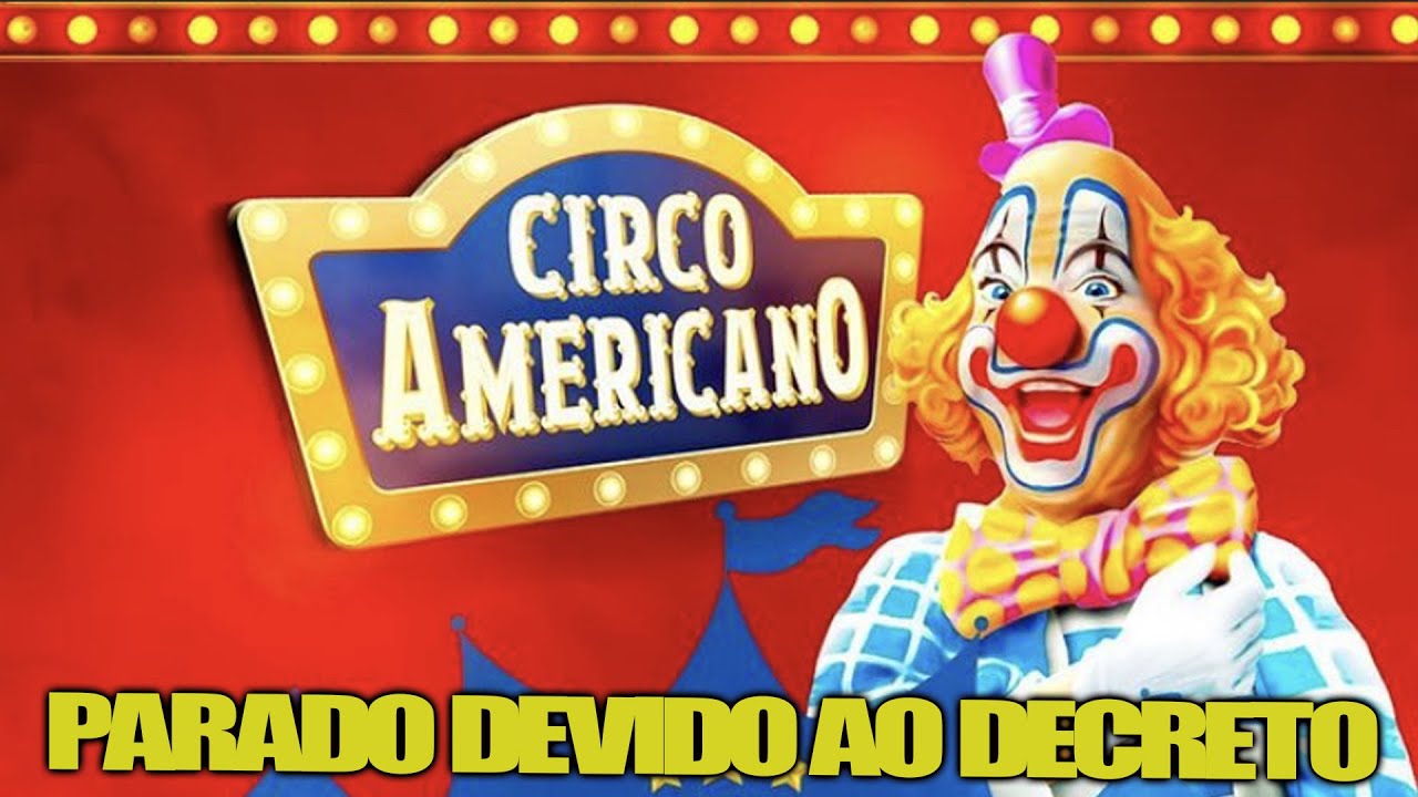 CIRCO AMERICANO EM NATAL PARADO POR CAUSA DO DECRETO YouTube CIRCO AMERICANO EM NATAL PARADO POR CAUSA DO DECRETO YouTube