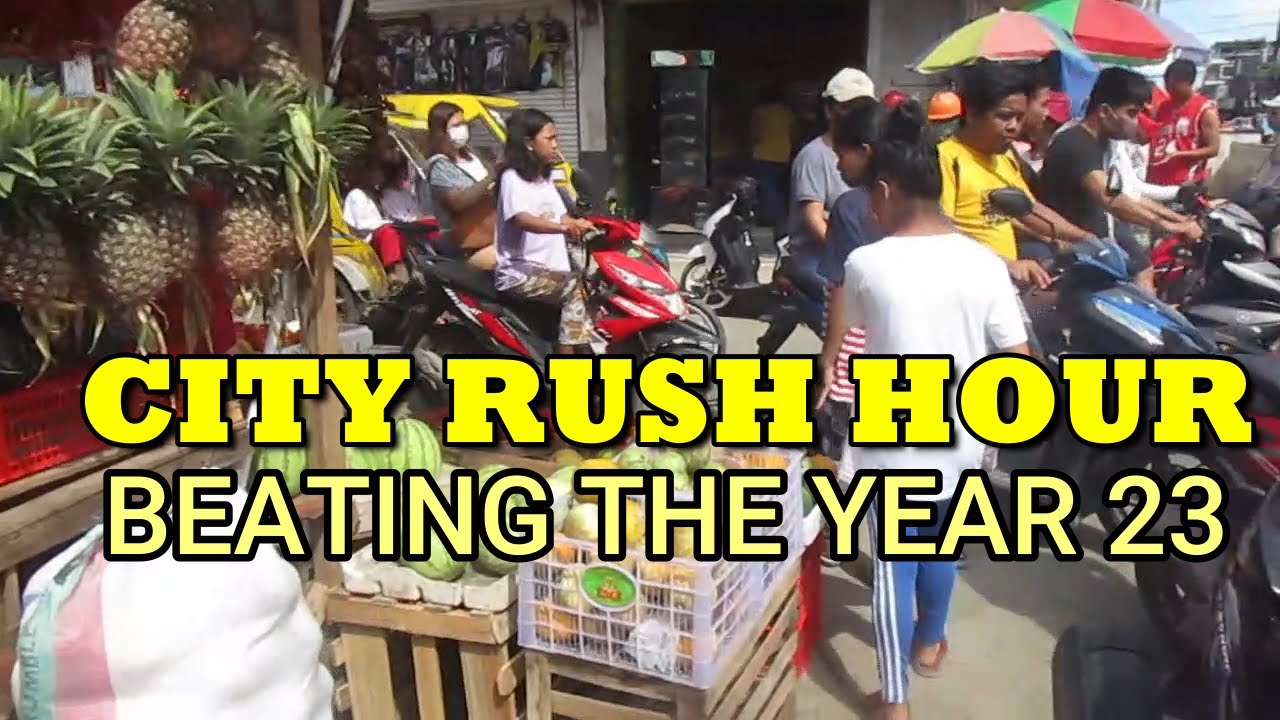CITY RUSH HOUR [ BEATING THE YEAR 23 / CALBAYOG TOUR ] YouTube