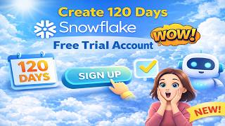 Create 120 Days Snowflake Free Trial Account Step-By-Step Signup Guide Snowflake For Beginners