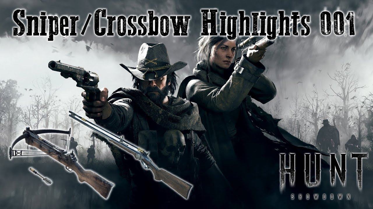 Hunt Showdown - Sniper/Crossbow highlights 001 - YouTube