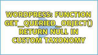 Wordpress: Function get_queried_object() return NULL in custom taxonomy