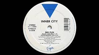 Inner City  Big Fun magic Juan Mix
