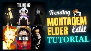 Trending MONTAGEM ELDER Edit Tutorial In Capcut 🔥🔥 | Anime Edit Tutorial 