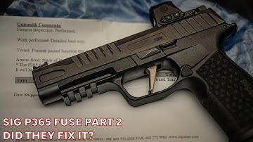 Sig Fuse Part 2: Did They Fix It?