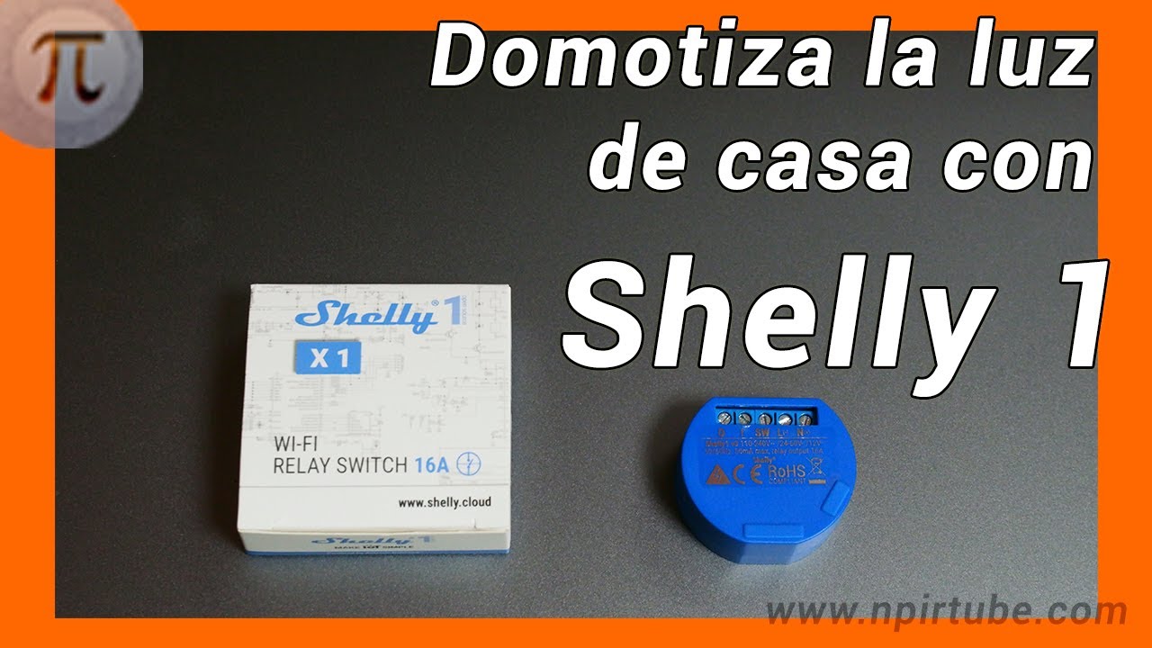 Primer contacto con Shelly 1 (interruptor para domótica) 