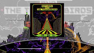 Mothman and The Thunderbirds - Hollow Earth (Visualizer)