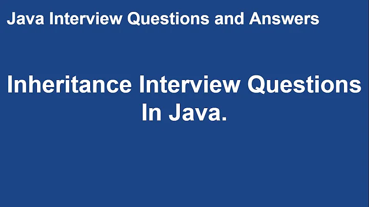 Inheritance Interview Questions | Java Interview Questions