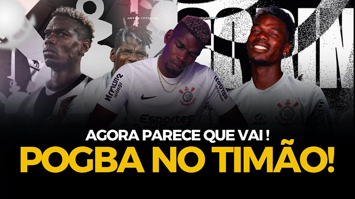 POGBA NO CORINTHIANS: Patrocinadora Autorizada pode viabilizar a Contratação!