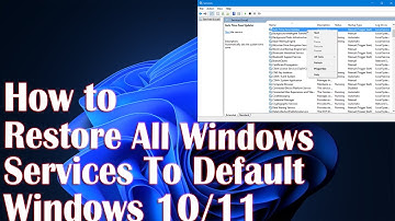 Restore All Windows Services To Default Settings in Windows 10 - 2 Fix