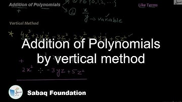 Addition of Polynomials by vertical method, Math Lecture | Sabaq.pk