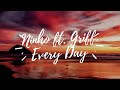 Ninho ft. Griff  - Every Day (Lyrics)