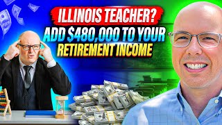Illinois Teachers: Add $480,000 to your lifetime income!