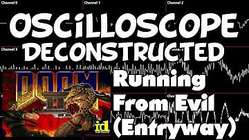 Doom 2 - Running From Evil (Entryway) - Oscilloscope Deconstruction
