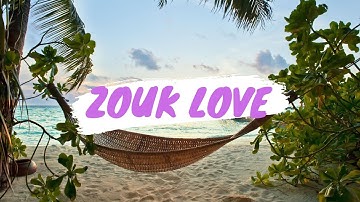 ZOUK LOVE REMIX 2022 - DJ MAZ #14