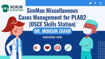 SimMan Miscellaneous Cases Management for PLAB2 |OSCE Skills Station|